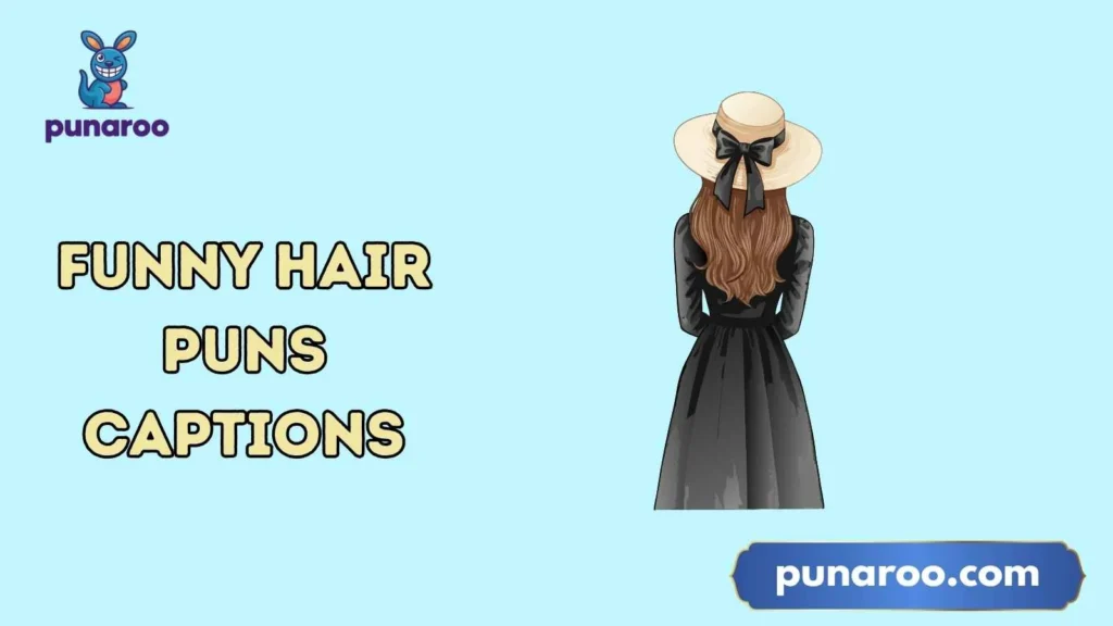 Funny Hair Puns Captions