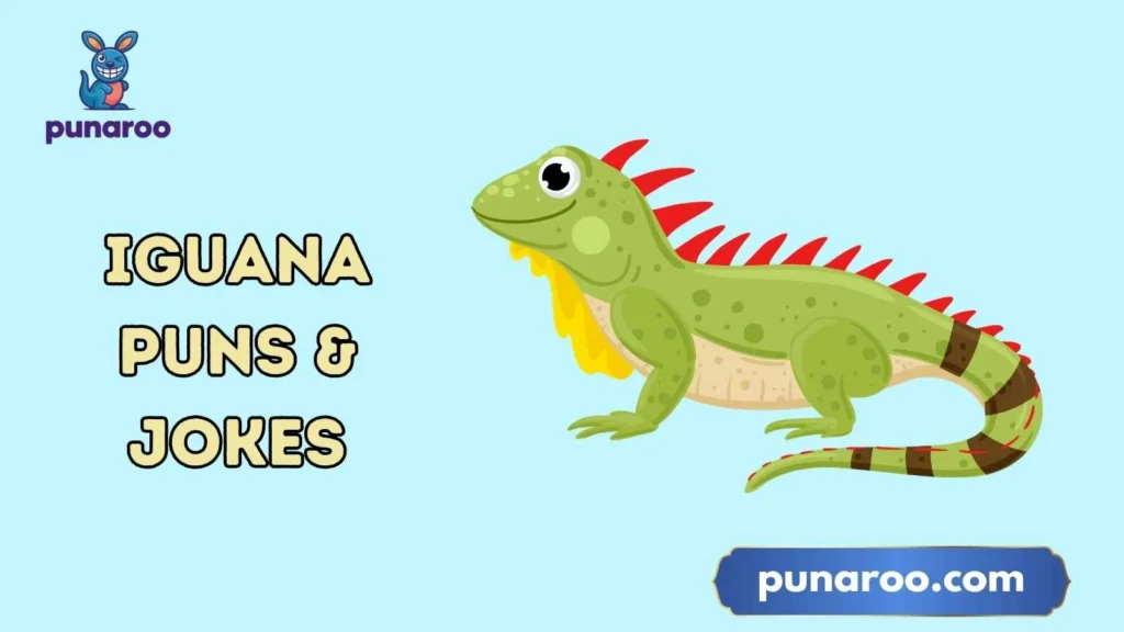 Funny Iguana Puns One Liners