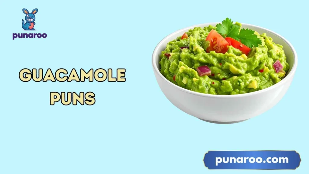 Guacamole Puns Captions