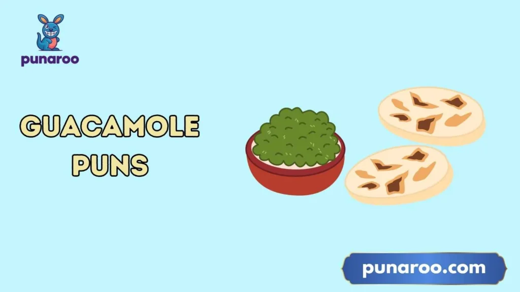 Guacamole Puns Dirty