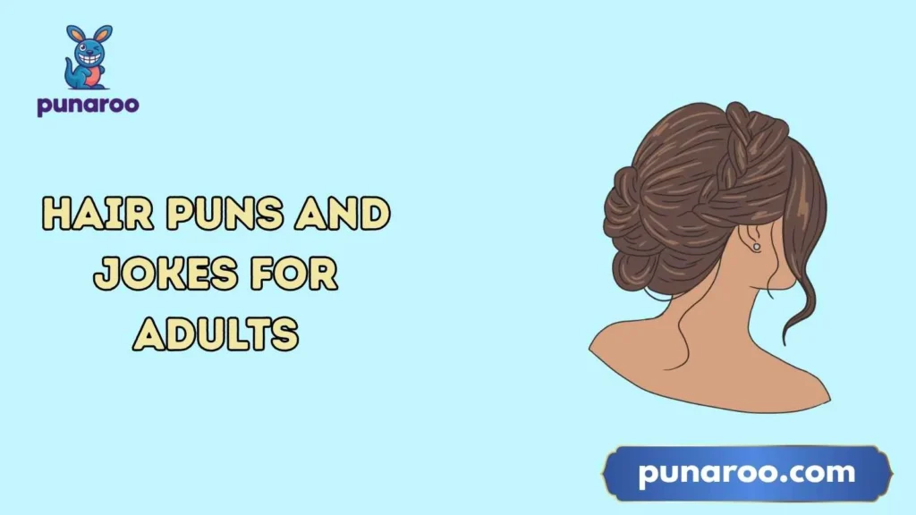 Hair Puns and Jokes for Adults