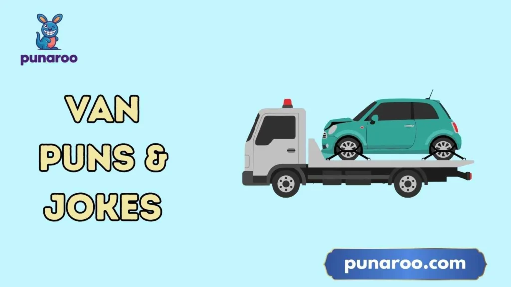 Short Funny Van Puns