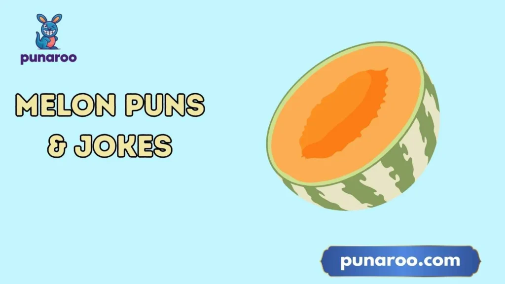 Silly & Sassy Melon Wordplay