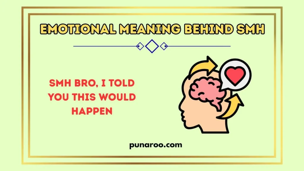 Emotional Meaning Behind SMH