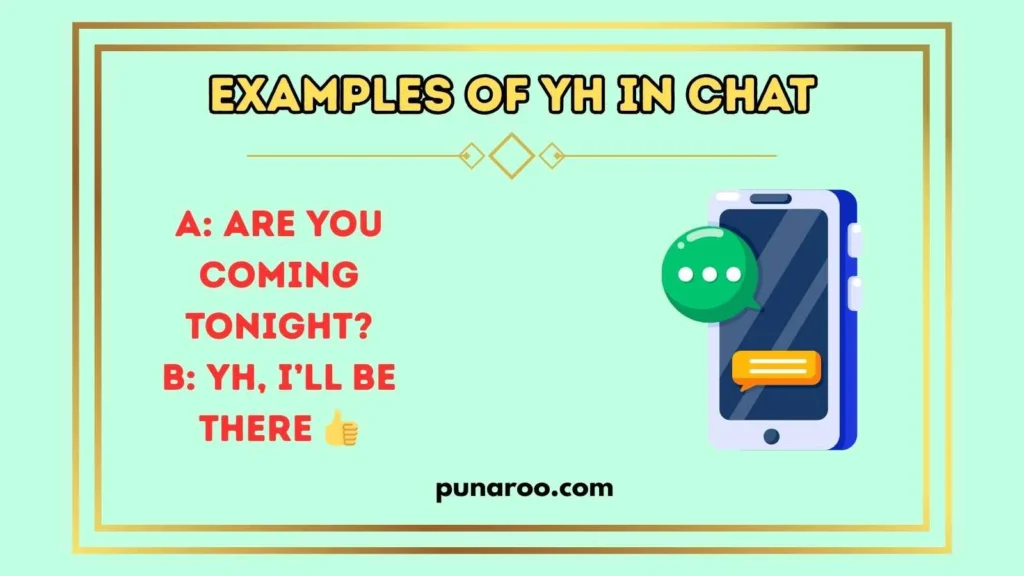 Examples of YH in Chat