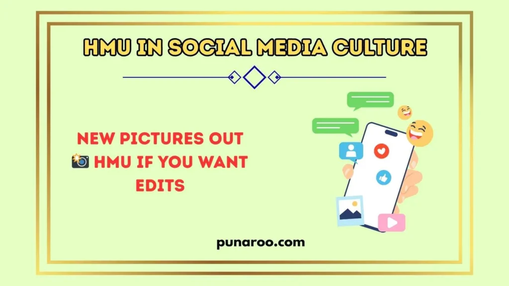HMU in Social Media Culture