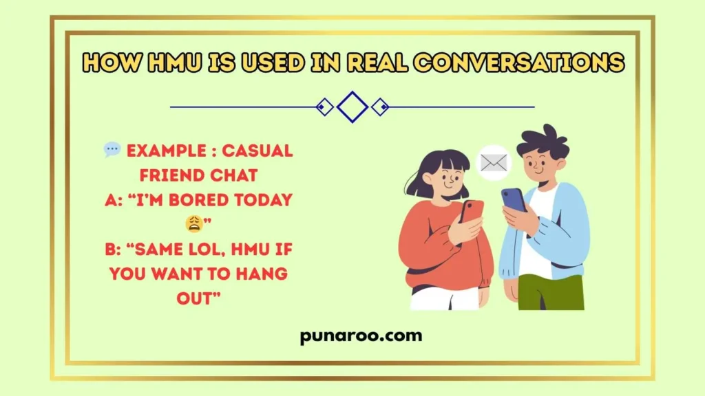 How HMU Is Used in Real Conversations