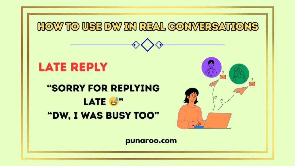 How to Use DW in Real Conversations