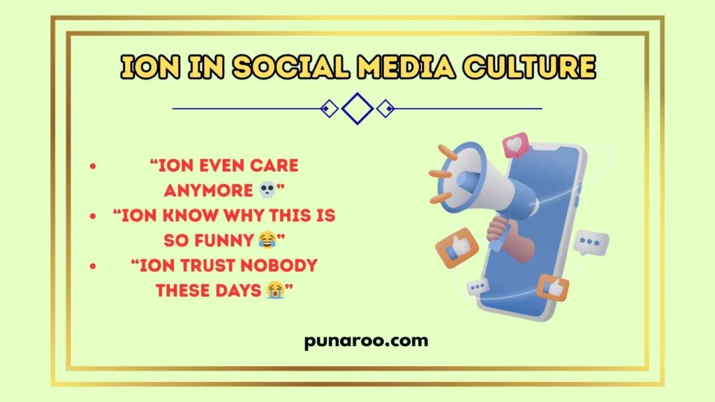 Ion in Social Media Culture