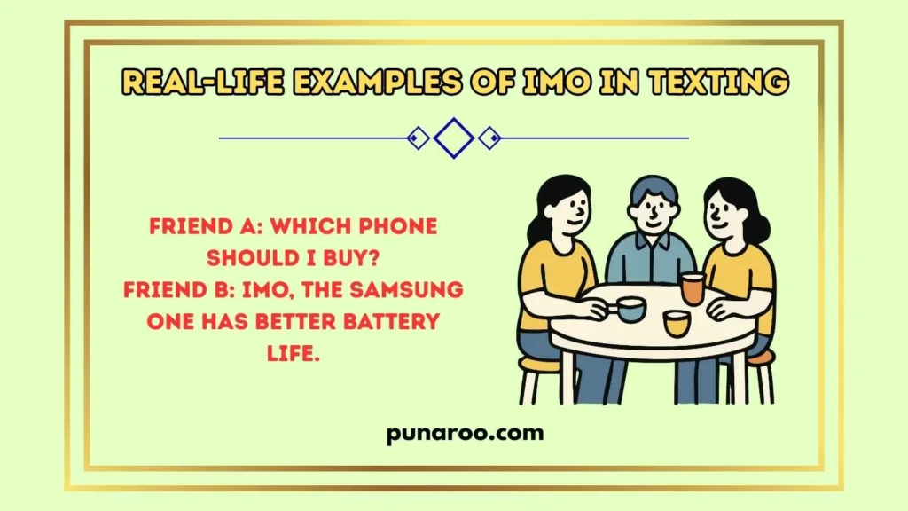 Real-Life Examples of IMO in Texting