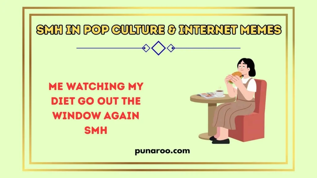 SMH in Pop Culture & Internet Memes