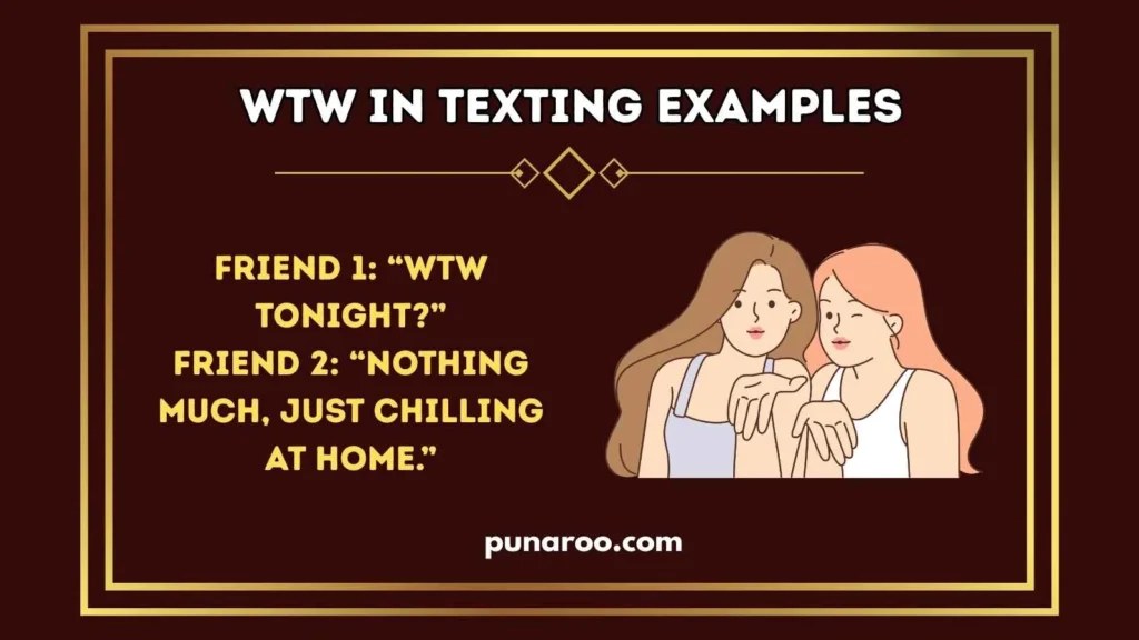 WTW in Texting Examples