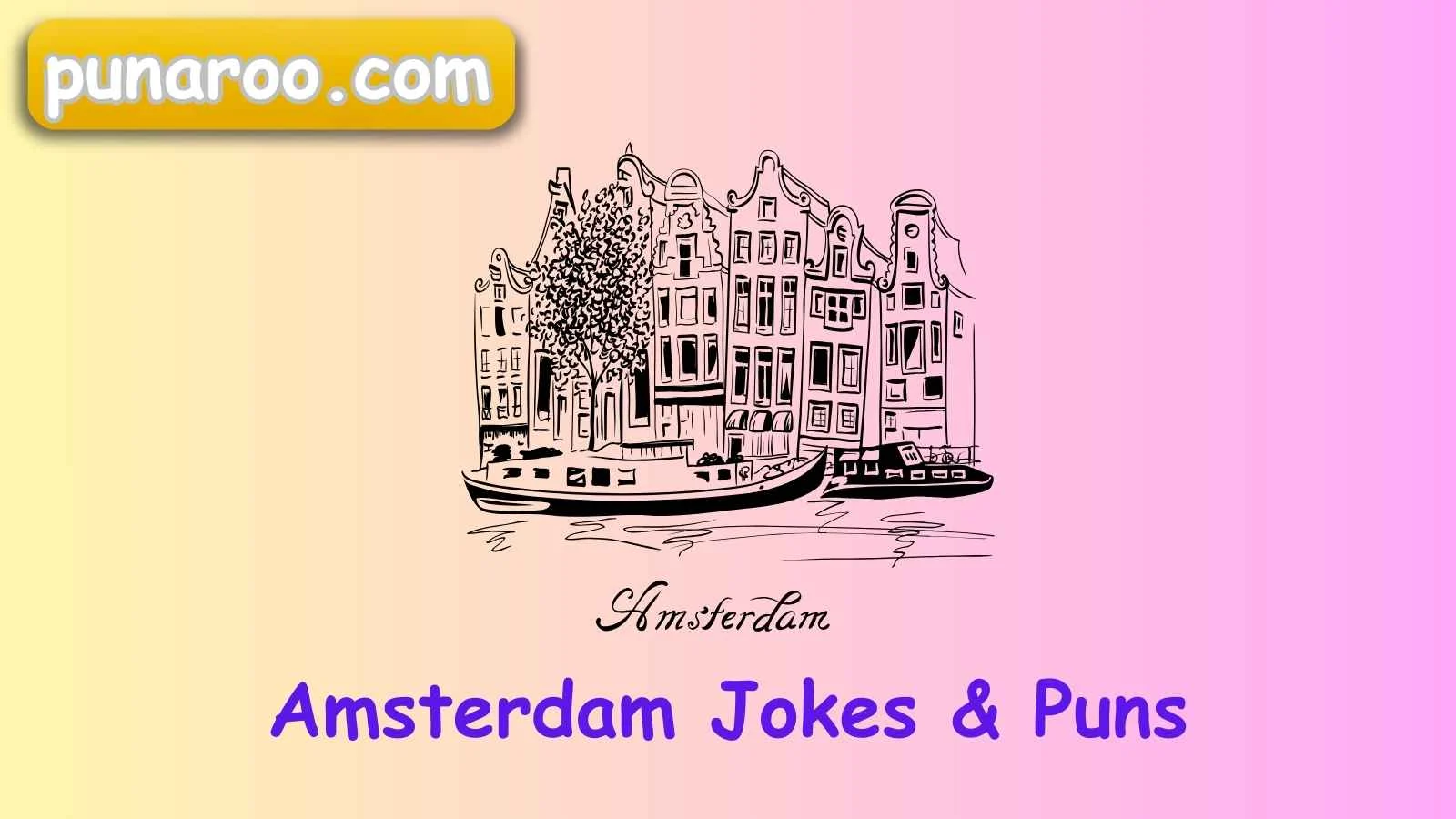 Amsterdam Jokes & Puns