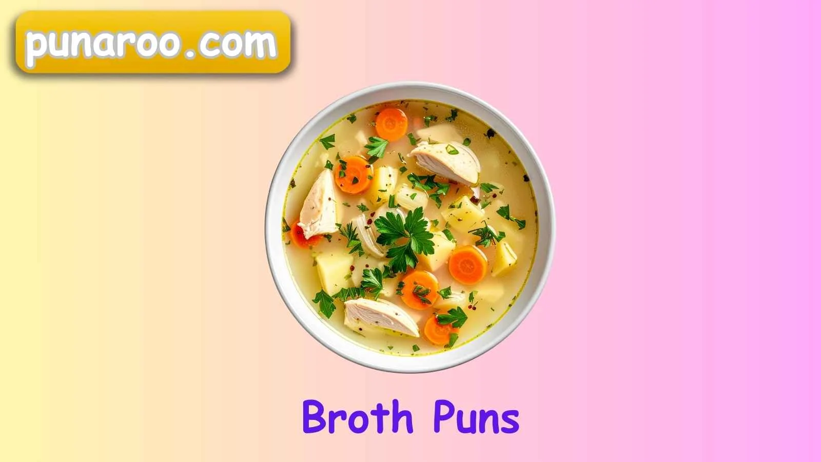 Broth Puns
