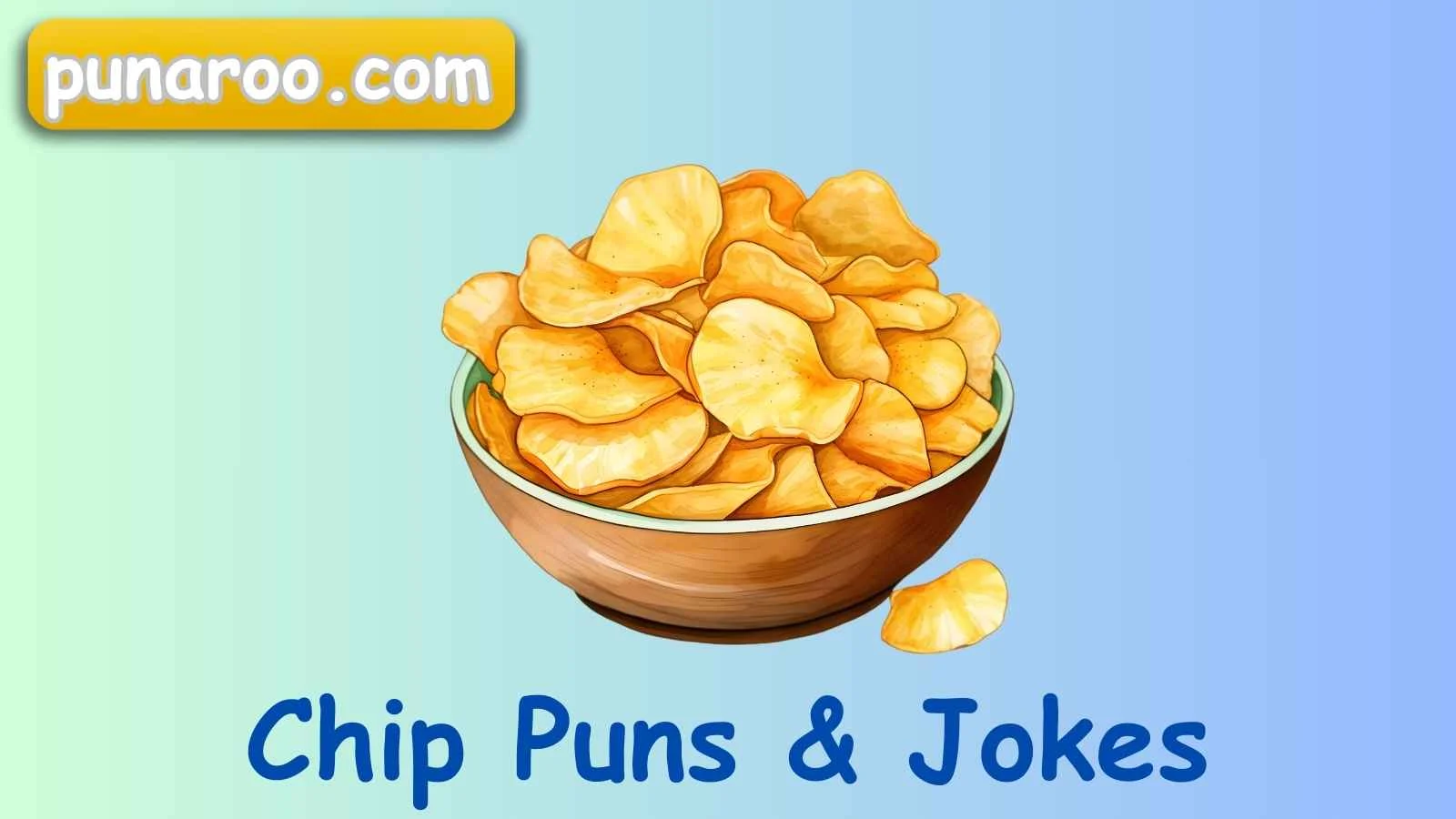 Chip Puns & Jokes