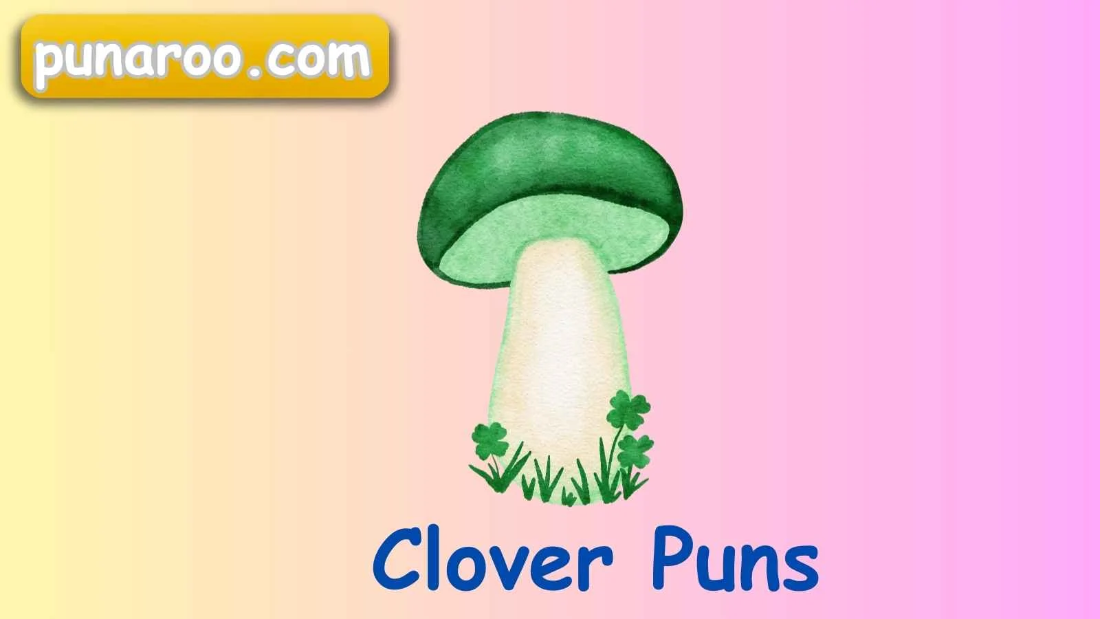 Clover Puns