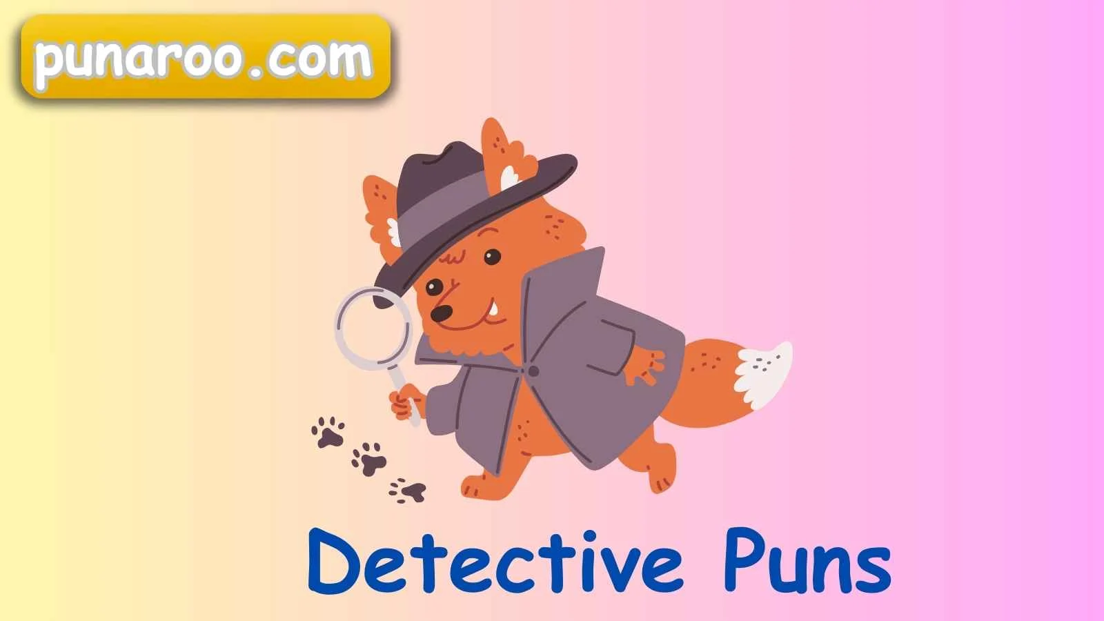Detective Puns