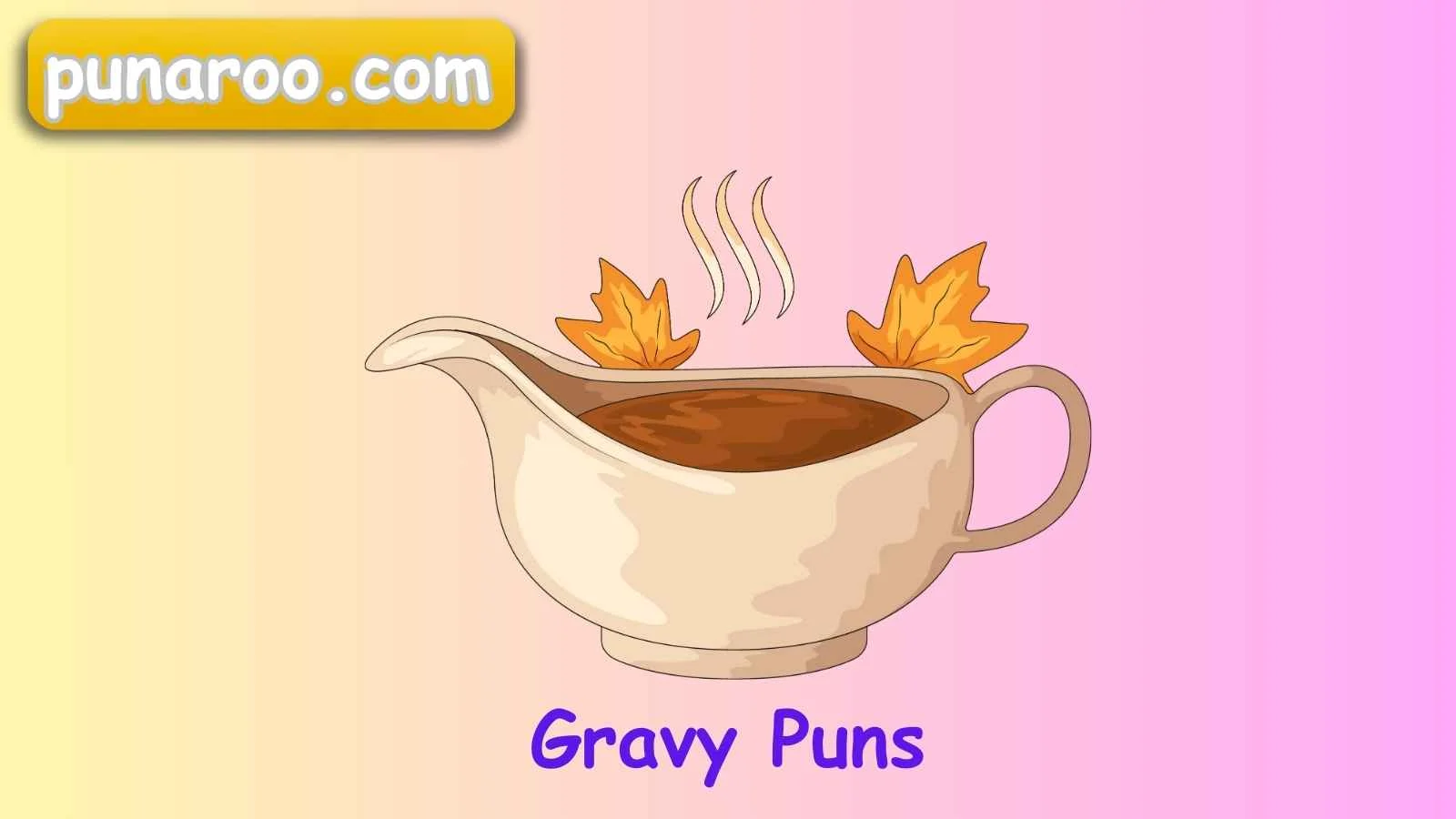Gravy Puns