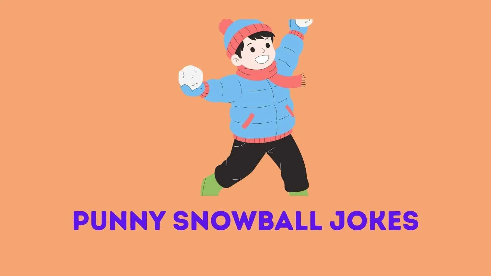 Punny Snowball Jokes