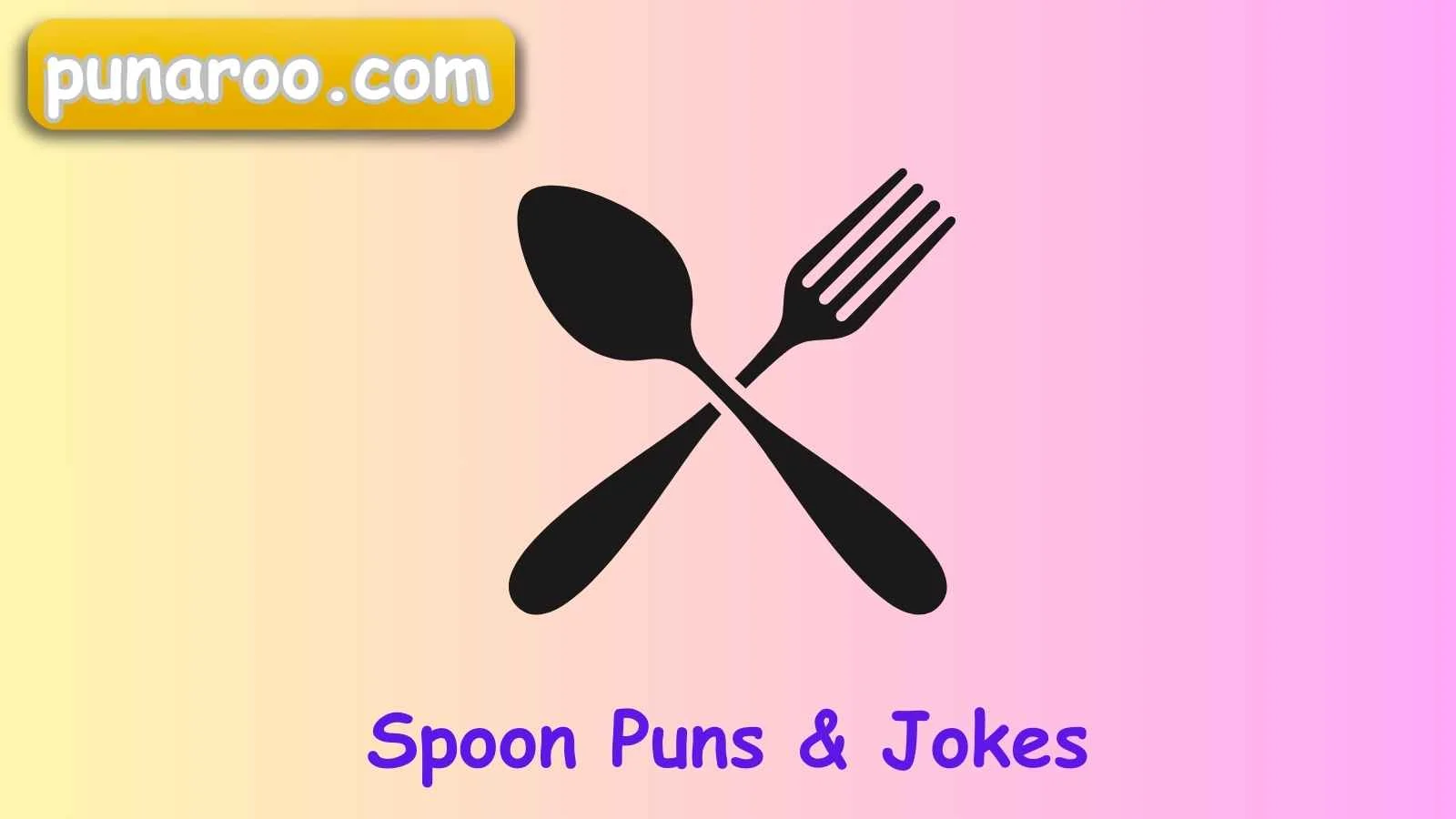 Spoon Puns & Jokes
