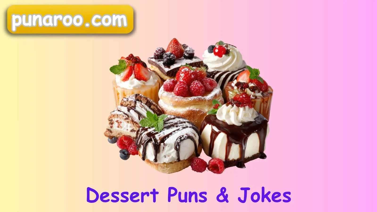 Dessert Puns & Jokes