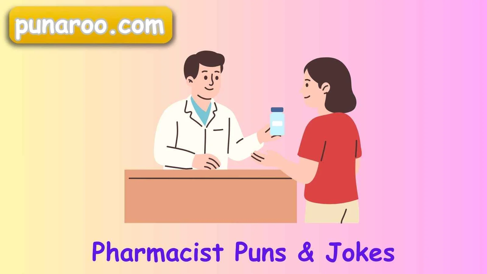 Pharmacist Puns & Jokes