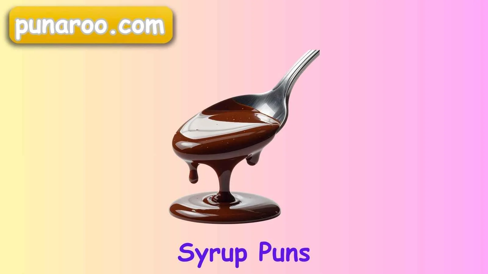 Syrup Puns