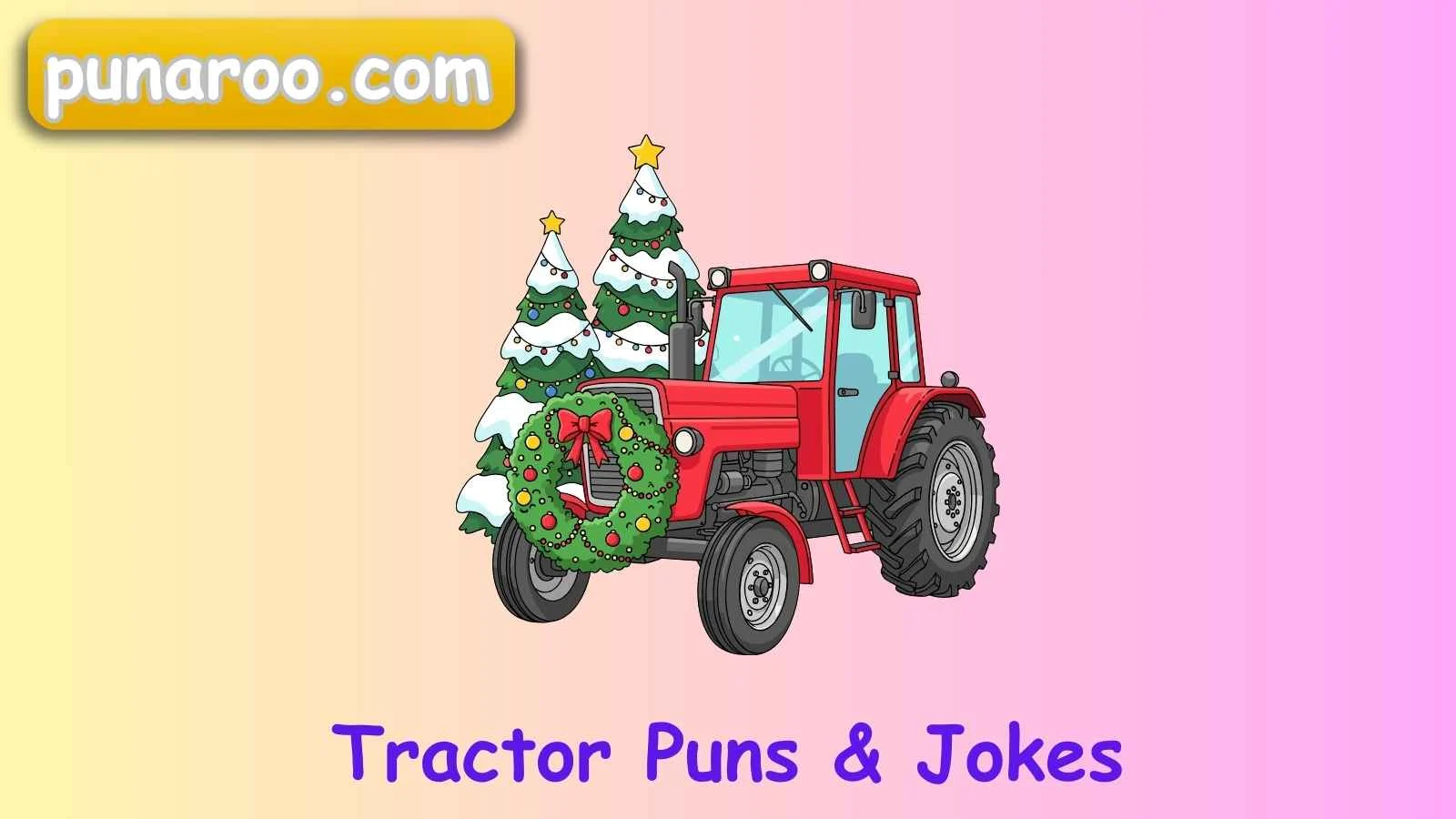 Tractor Puns & Jokes
