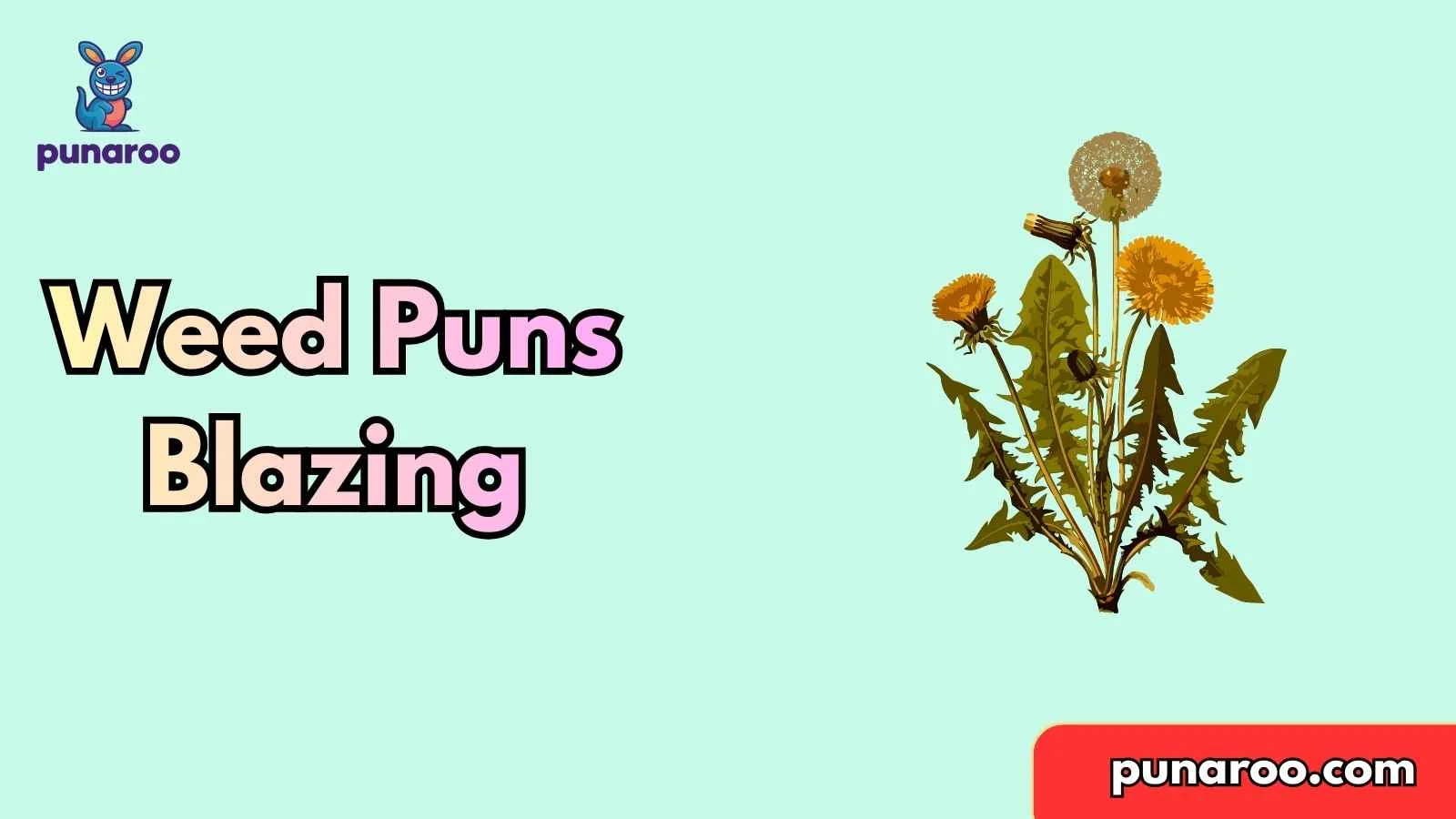 Weed Puns Blazing