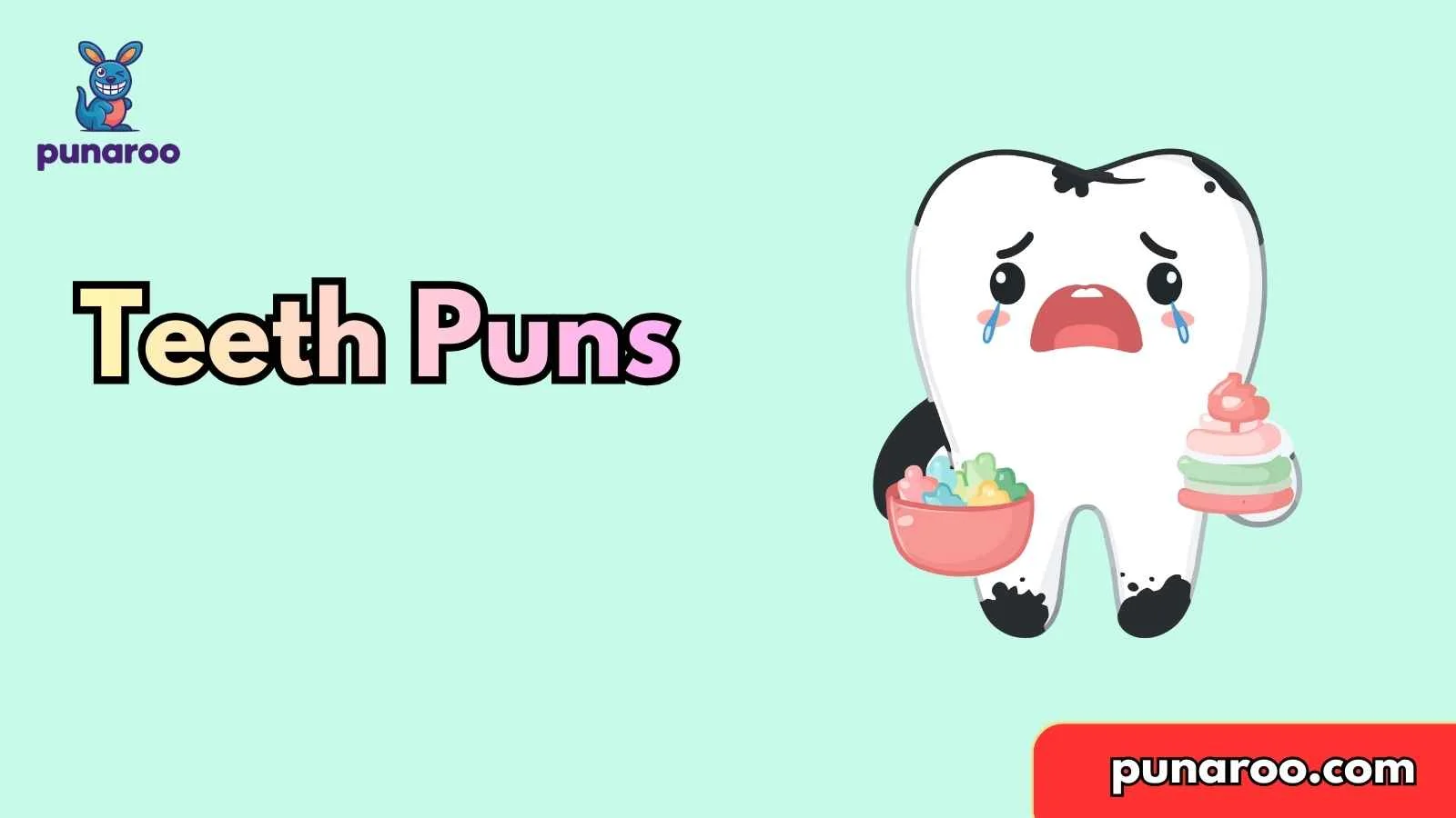 Teeth Puns