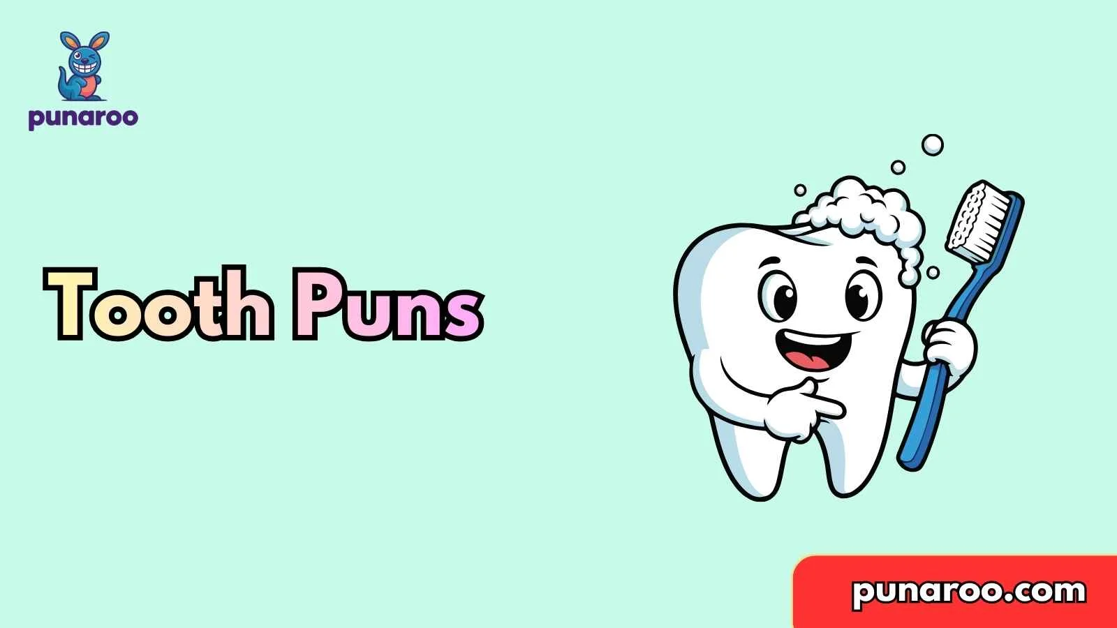 Tooth Puns