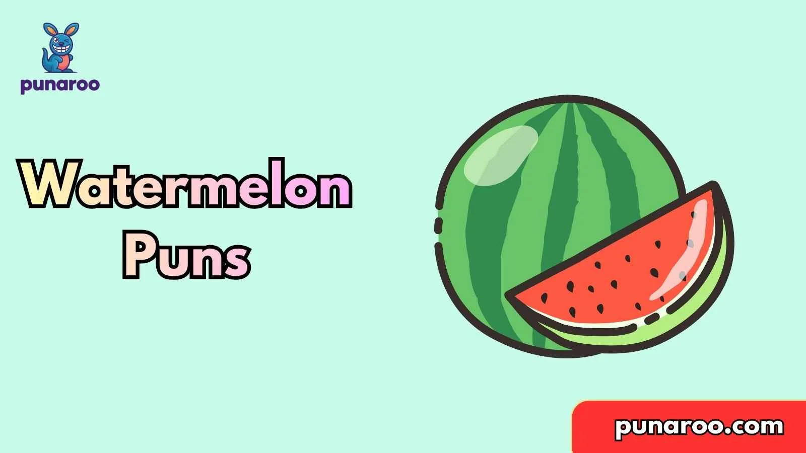 Watermelon Puns