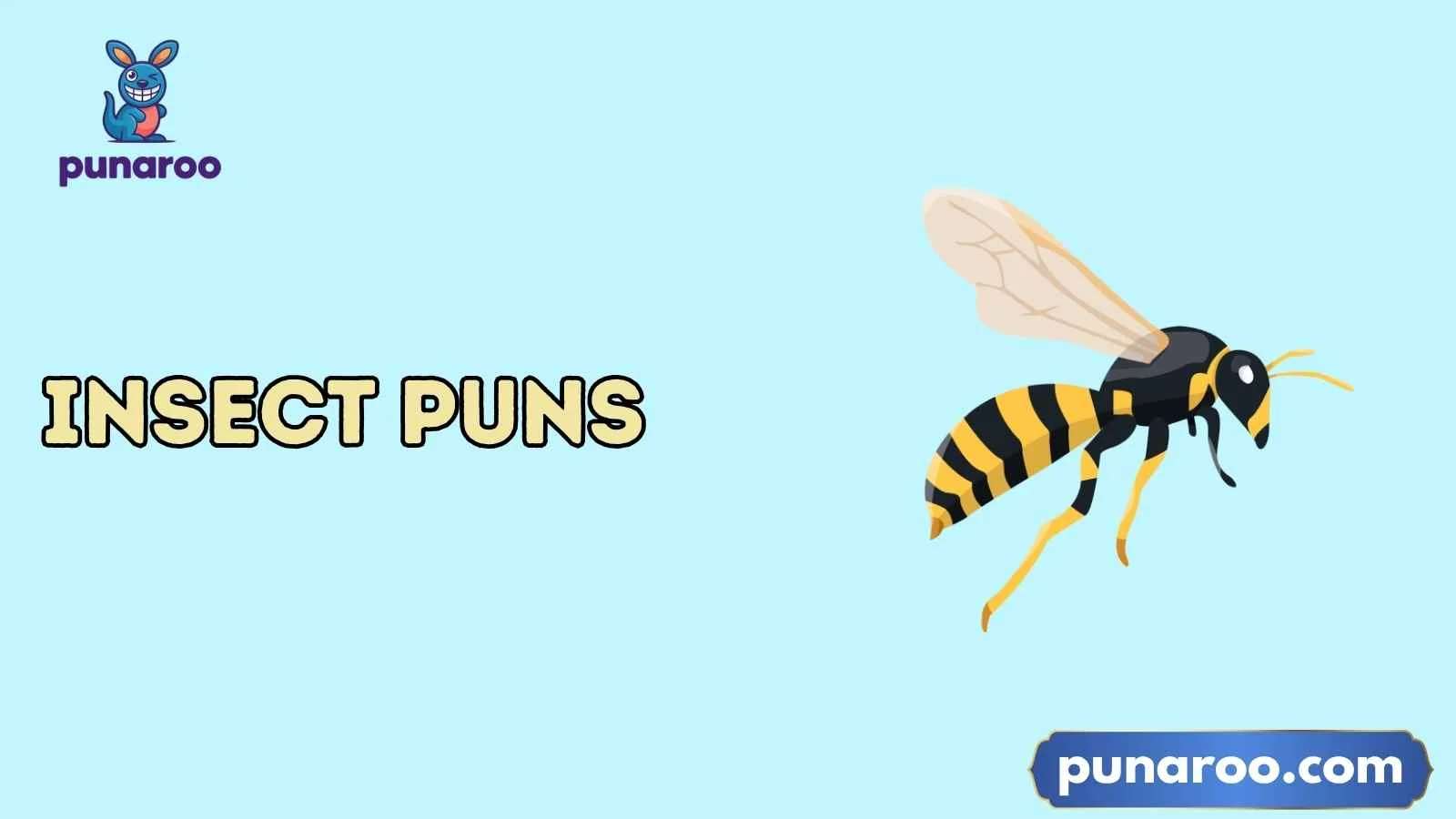 Insect Puns