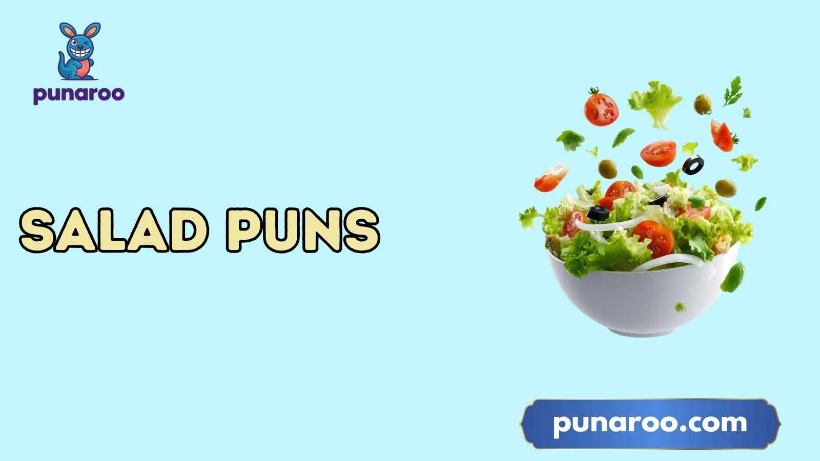 Salad Puns