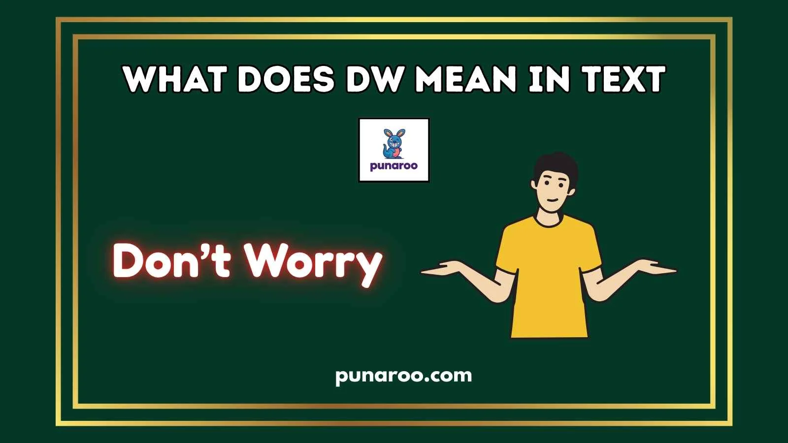 What Does DW Mean In Text