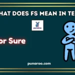 What Does FS Mean in Text