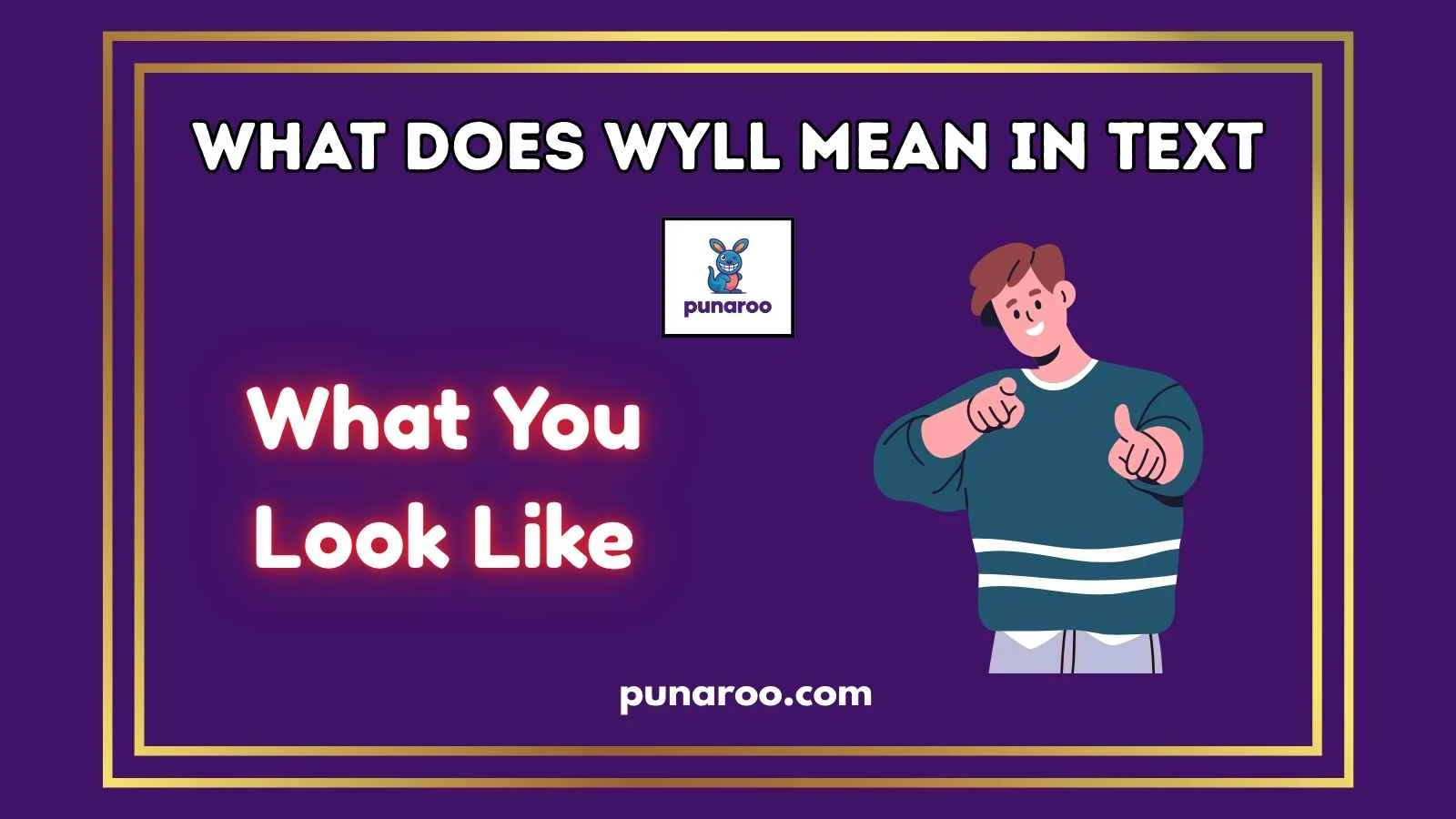 What Does WYLL Mean In Text