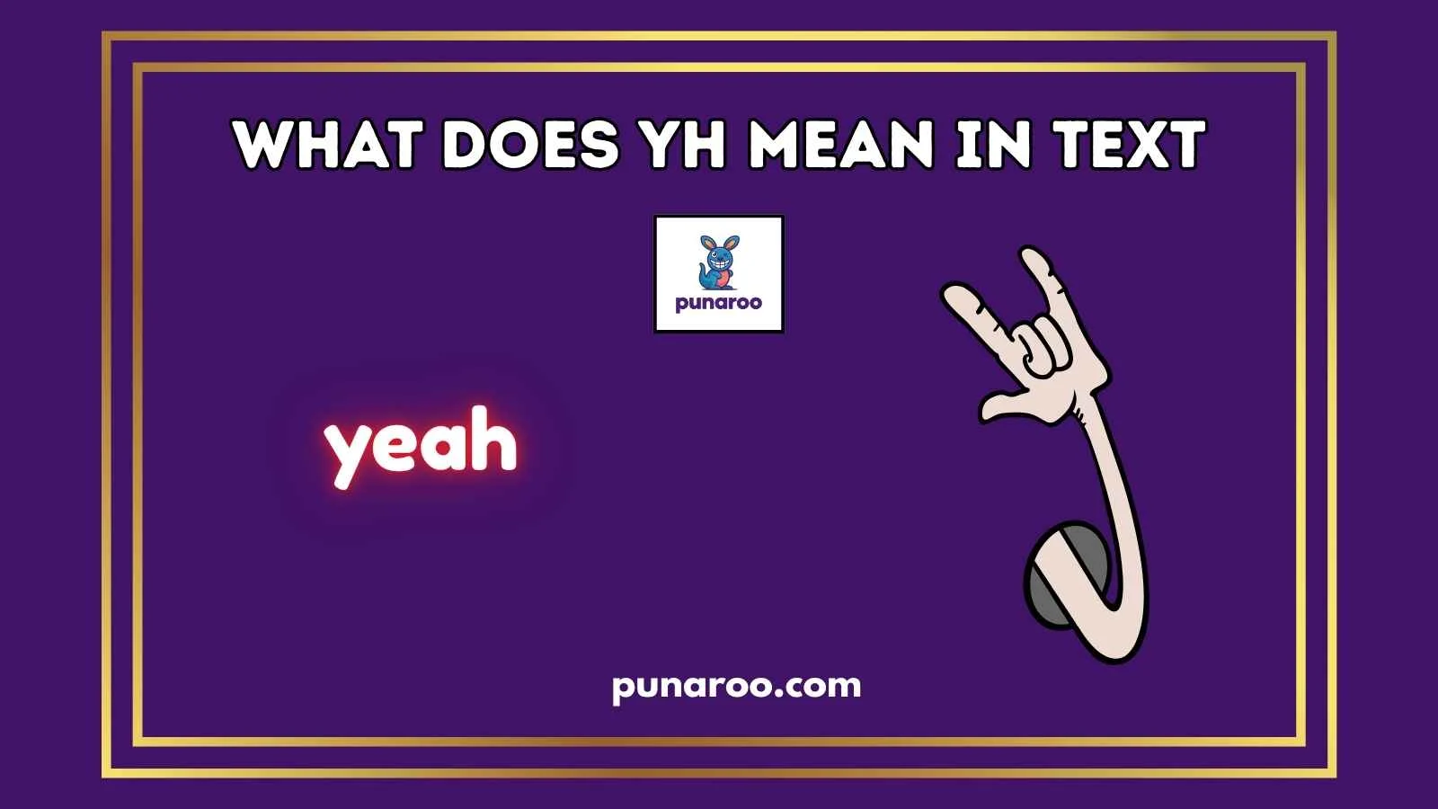 What Does YH Mean In Text
