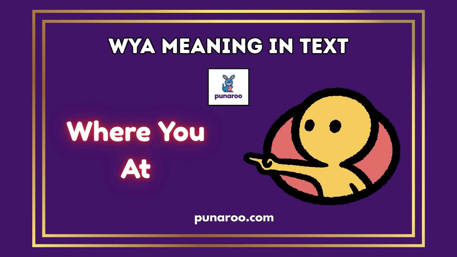 WYA Meaning In Text